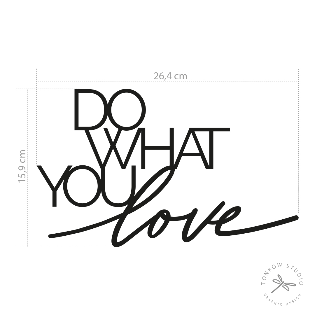 Do What You Love, Love What You Do (Kit com 2 frases) - Imagem 3
