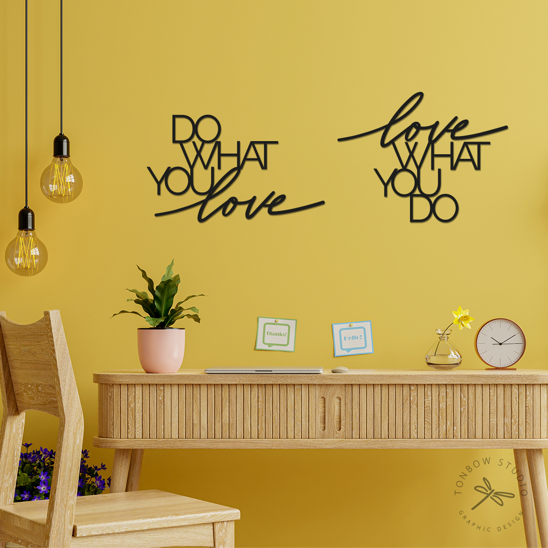 Do What You Love, Love What You Do (Kit com 2 frases) - Imagem 2